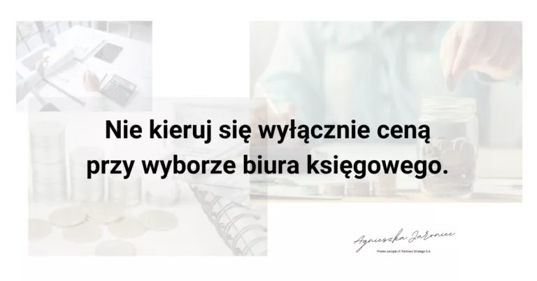 Dlaczego cena nie powinna być głównym kryterium przy wyborze biura księgowego?